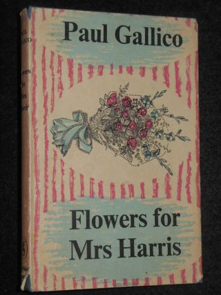 Paul Gallico: Flowers For Mrs Harris (1958 - 1st) Vintage Fiction,  Novel,  Hb/dj