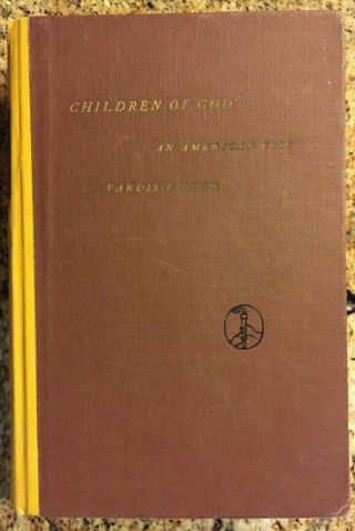 Children Of God By Vardis Fisher 1939 - 17th Edition Hc Exlib Acceptable