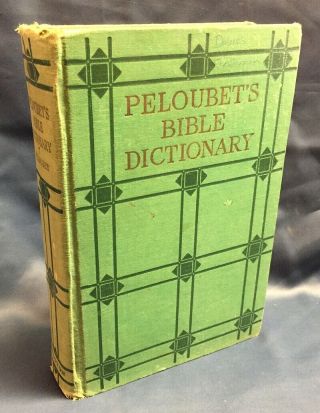 Rare - Vintage - Peloubets Bible Dictionary Isbn 0251350029