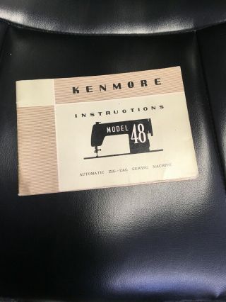 Vintage Sears Kenmore Model 48 Sewing Machine Instruction Book