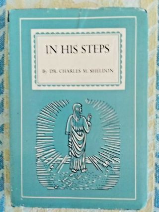 In His Steps By Dr.  Charles M.  Sheldon,  1935,  Hc/dj