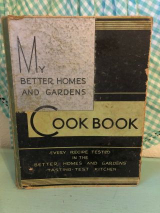 Vintage My Better Homes And Gardens Cookbook 1931 1930s Housewife