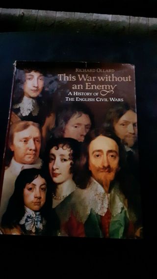 Hc Book The War Without An Enemy History Of English Civil War Richard Ollard