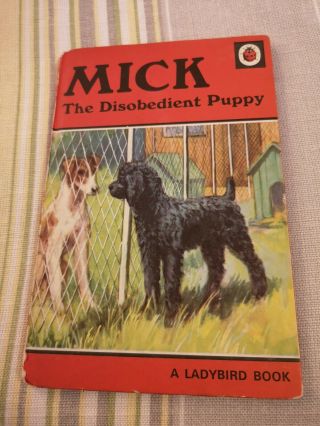 Vintage Ladybird Book Mick The Disobedient Puppy 15p