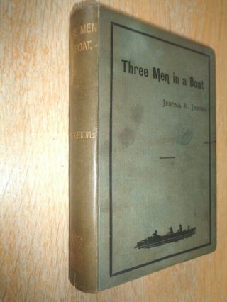First Edition 1889 - Three Men In A Boat - Jerome K Jerome - Vintage Collectable