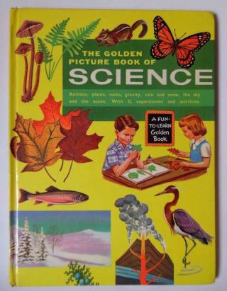 The Golden Picture Book Of Science By Rose Wyler Hb Book 1957