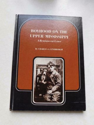 Charles Lindbergh Autographed Book Signed Boyhood On The Upper Mississippi