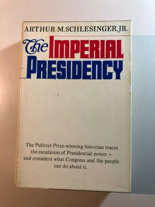 The Imperial Presidency By Arthur M Schlesinger Jr Vintage Hardcover Book 1973