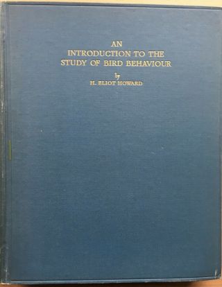 An Introduction To Study Of Bird Behaviour Howard 1929 Illustrated Plates