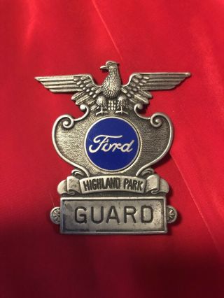 Vintage Ford Motor Company Highland Park Guard Badge