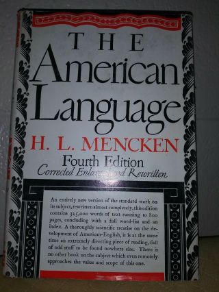 The American Language.  One Volume Only :by H.  L.  Mencken (4th Edition) 62