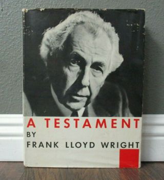 A Testament By Frank Lloyd Wright (biography And His Architecture),  Vintage 1957