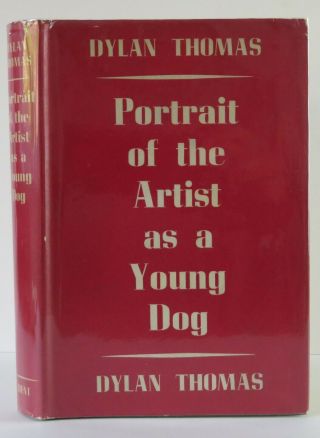 Dylan Thomas Portrait Of The Artist As A Young Dog Hb Dj Uk 1954