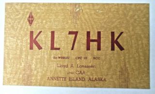1947 - Annette Island,  Alaska - Vintage Qsl Card - Kl7hk