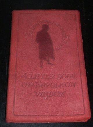 Rare Antique Suede Leather Cover A Little Book Of Napoleon Wisdom By Wheeler