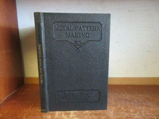 Old Metal - Pattern Making Book Casting Molding Iron Core Forging Tools Blacksmith