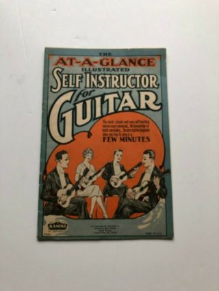 At - A - Glance Illustrated Self Instructor For Guitar.  Vintage.  1927 Kamiki
