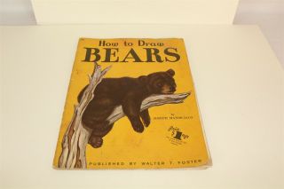 Vintage Mid Century How To Draw Bears Booklet By Joseph Maniscalco 14 " X 10 "