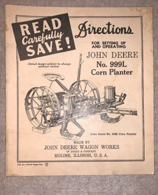 Vintage John Deere No.  999l Corn Planter Set - Up & Operating Directions