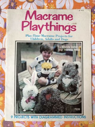 1977 Macrame Playthings Pattern Book Vintage 1970s Brenda Zeller Theresa Miller
