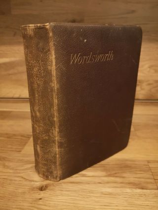 The Poetical Of William Wordsworth - With Memoir & Notes Henry Frowde 1890