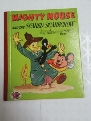 Mighty Mouse And The Scared Scarecrow Treasure Book 884 Felix Sutton Chad 1954