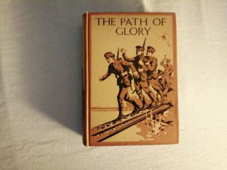 The Path Of Glory,  By Sir Edward Parrott,  Uk H/b Ed Circa 1924