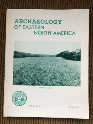 Archaeology Of Eastern North America Vol.  1 No.  1 Spring 1973 Booklet