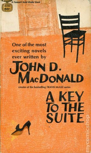 A Key To The Suite (good) D1745 John D.  Macdonald 1962