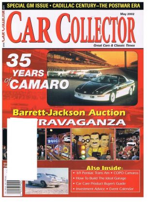 Car Collector May 2002 - - 46 - 04 Cadillac,  67 - 02 Camaro Specials,  40 Ford 4x4 Pickup
