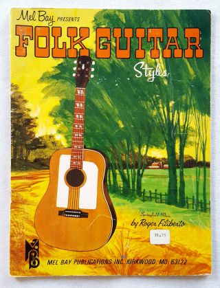 Mel Bay Presents Folk Guitar Styles - Instruction - Vtg 1967