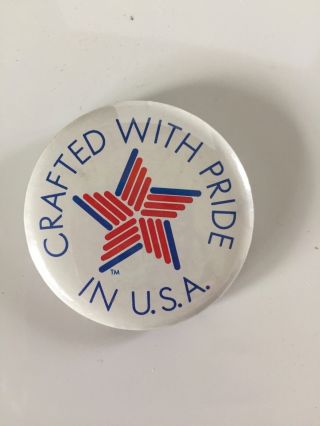 Crafted With Pride In U.  S.  A.  Button Promo Slogan Vintage Pinback