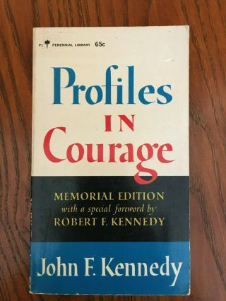 Profiles In Courage Memorial Edition 1964 John F.  Kennedy