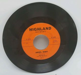 Vintage 45 Rpm Rosie And The Originals Angel Baby / Give Me Love Highland 1011