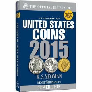 Handbook Of United States Coins 2015: The Official Blue Book By R.  S.  Yeoman