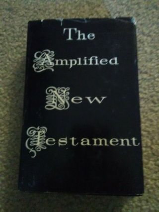 The Amplified Testament Hardcover Book W/ Dust Jacket 1958 Zondervan