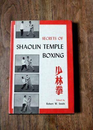 Secrets Of The Shaolin Temple Edited By Robert W.  Smith Karate Book