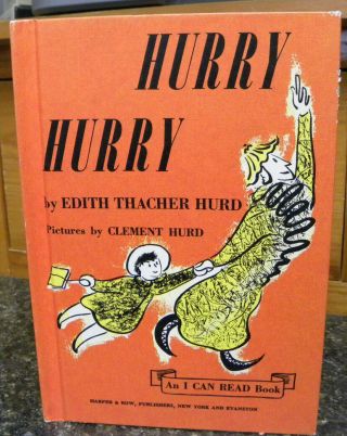 Hurry Hurry By Edith Thacher Hurd,  An I Can Read,  Vintage 1960 Hardcover