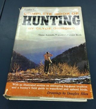 Vintage 1966 Hb Outdoor Life Complete Book Of Hunting Illustrated Clyde Ormond