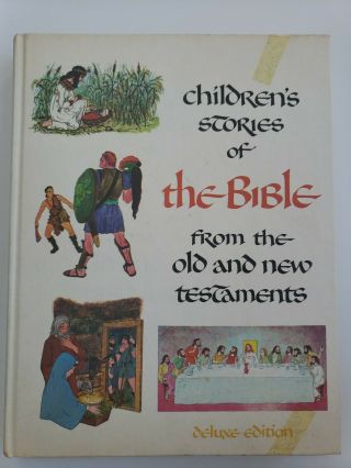 1968 Childrens Stories Of The Bible From The Old & Testaments Book Deluxe Ed