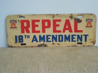 Repeal 18th Amendment License Plate Topper/sign