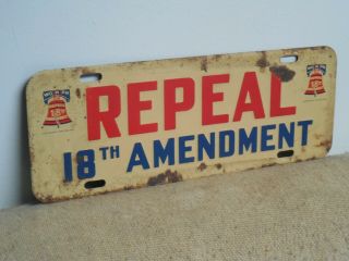 Repeal 18th Amendment License Plate Topper/sign 2