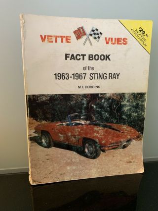1963 - 1967 Vette Vues Fact Book Corvette Sting Ray Enlarged 8th Edition Dobbins