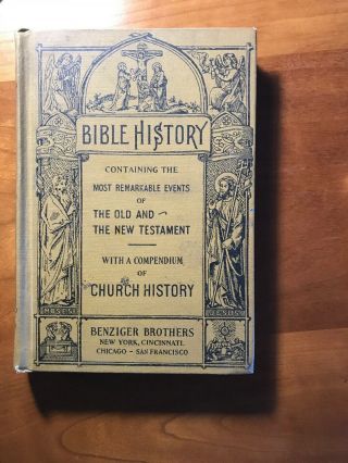 Vintage Catholic School Bible History Book By Benziger Brothers 1936