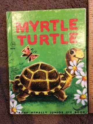 Vintage Hc - Myrtle Turtle - Rand Mcnally Junior Elf Book [1961]
