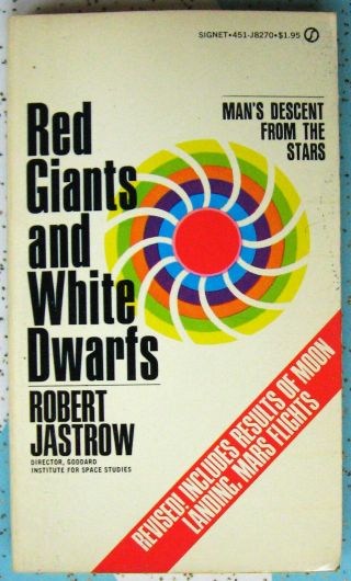 Red Giants & White Dwarfs Man Descent Frm Stars Robert Jastrow 1969 Signet J8270