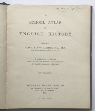 Gardiner’s School Atlas of English History 1904 66 maps 22 plans of battles etc 3