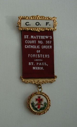Vintage Catholic Order Of Foresters Ribbon Badge With Pendant St.  Paul,  Mn