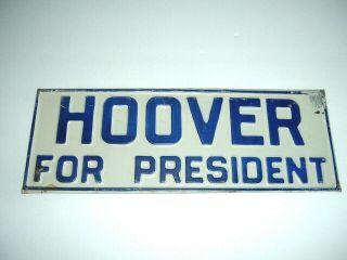 Vintage 1928 Hoover For President Metal License Plate Car Tag