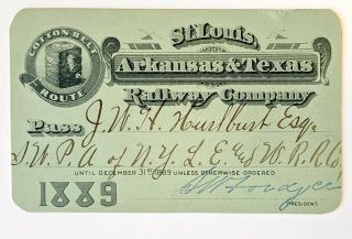 1889 St.  Louis,  Arkansas & Texas Railway Annual Pass W H Hurlburt S W Fordyce